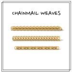 Chainmail Weaves