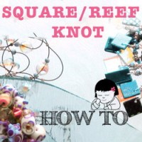 Square Knot - How To